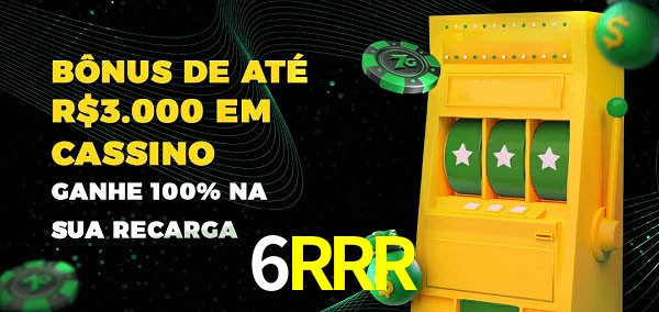 6RRR melhor bônus de depósito